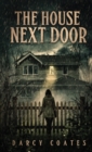 Image for The House Next Door : A Ghost Story