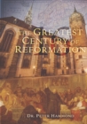 Image for The Greatest Century of Reformation