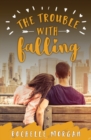 Image for The Trouble with Falling