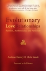 Image for Evolutionary Love Relationships: Passion, Authenticity and Activism