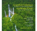 Image for A Geography of Hope: Saving the Last Primary Forests / Geografia de la Esperanza: Salvando los Ultimos Bosques Primarios