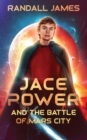 Image for Jace Power and the Battle of Mars City