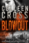 Image for Blowout: A Katerina Carter Fraud Legal Thriller.