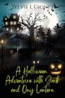 Image for A Halloween Adventure with Jack and Ony Lantern