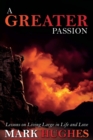 Image for A Greater Passion