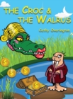 Image for The Croc &amp; The Walrus