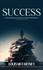 Image for Success: Run and Grow a Successful Consulting Business (Timeless Principles to Develop Inner Confidence and Create Authentic Success)
