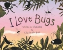 Image for I Love Bugs