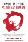 Image for How to Find Your Passion and Purpose