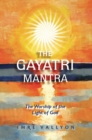 Image for Gayatri Mantra: The Worship of the Light of God