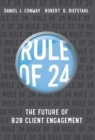 Image for Rule of 24 : The Future of B2B Client Engagement