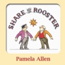 Image for Share Said the Rooster
