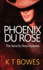 Image for Phoenix Du Rose