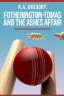 Image for Fotherington-Tomas and the Ashes Affair