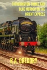 Image for Fotherington-Tomas and Blue Murder on the Orient Express