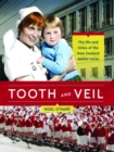 Image for Tooth and Veil : The life and times of the New Zealand dental nurse