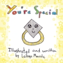 Image for You&#39;re Special : A &#39;by children, for children&#39; Book