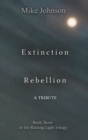 Image for Extinction Rebellion: a Tribute