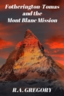 Image for Fotherington-Tomas and the Mont Blanc Mission