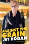 Image for Against The Grain : An Auckland Med. Story