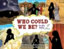 Image for Who Could We Be in the Bible : Volume 2