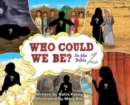 Image for Who Could We Be in the Bible : Volume 2