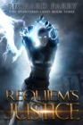 Image for Requiem&#39;s Justice : A Dark Fantasy Adventure