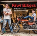 Image for Kiwi bikers  : 85 New Zealanders and their motorbikes