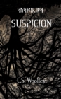 Image for Suspicion : No one is above suspicion