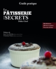 Image for La Patisserie Et Ses Secrets: Guide Pratique, 2e Edition