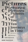 Image for Pictures of you  : ten journeys in time