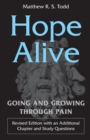 Image for Hope Alive : Going and Growing through Pain