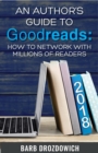 Image for Author&#39;s Guide to Goodreads: How to Network With Millions of Readers