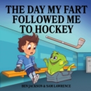Image for The Day My Fart Followed Me To Hockey