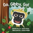 Image for Go, Gibby, Go!