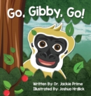 Image for Go, Gibby, Go!