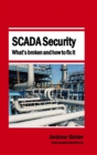 Image for SCADA Security - What&#39;s broken and how to fix it