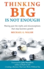 Image for Thinking Big Is Not Enough