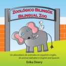 Image for Zool?gico Biling?e / Bilingual Zoo : Un abecedario de animales en espa?ol e ingl?s / An animal alphabet in English and Spanish