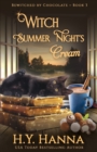 Image for Witch Summer Night&#39;s Cream : Bewitched By Chocolate Mysteries - Book 3