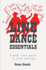 Image for Line Dance Essentials : A must have guide to Line Dancing