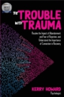 Image for The Trouble with Trauma