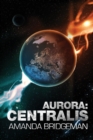 Image for Aurora : Centralis (Aurora 4)