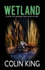 Image for Wetland : A Detective Sergeant Rory James Mystery