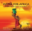 Image for Water for Africa : Bringing Hope and Love to a Thirsty Nation