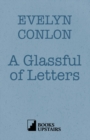 Image for A Glassful of Letters