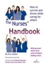 Image for The Nurses Handbook : How to Survive and Thrive While Caring for Others