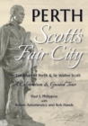 Image for Perth: Scott&#39;s Fair City : The Fair Maid of Perth &amp; Sir Walter Scott - A Celebration &amp; Guided Tour