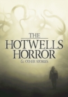Image for The Hotwells Horror &amp; Other Stories