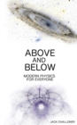 Image for Above and Below : Modern Physics for Everyone